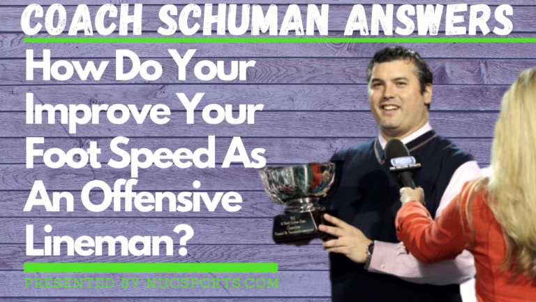 How Do you Improve Your Foot Speed as An Offensive Lineman?