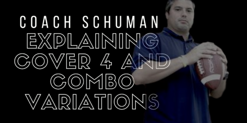 Explaining Cover 4 and Combo Variations with Coach Schuman