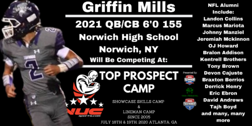 Top Prospect Camp Upcoming Attendee Highlight: Griffin Mills,2021 QB/CB 6'0 155 Norwich High School Norwich, NY