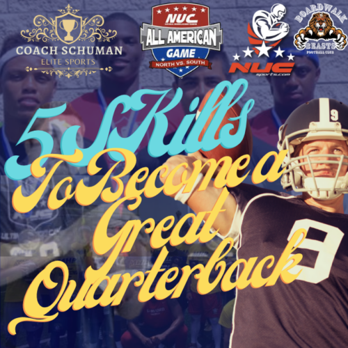 5 Skills To Become a Great Quarterback