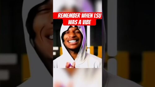 Remember when LSU was a Vibe