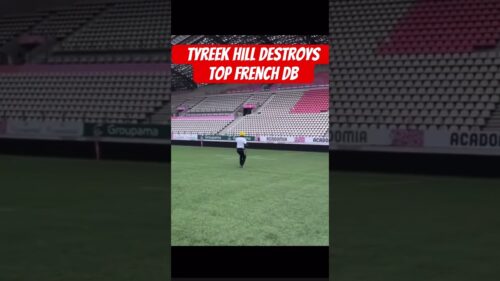 Tyreek Hill destroysTop French DB